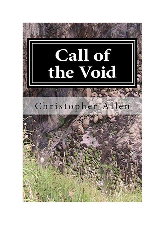Call Of The Void: The Strange Life And Times Of A Confused Person paperback english - 01-Jan-2013 