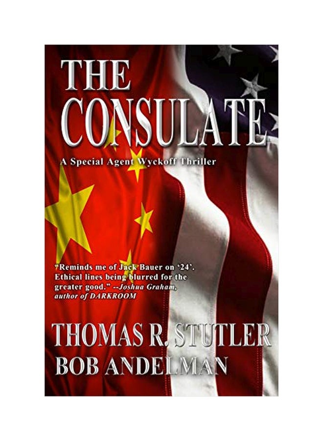 The Consulate: A Special Agent Wyckoff Thriller paperback english - 01-Jan-2012 