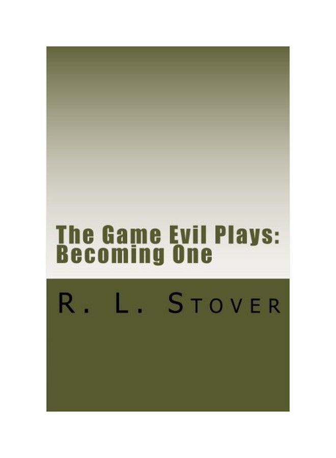 The Game Evil Plays: Becoming One paperback english - 01-Jan-2016 