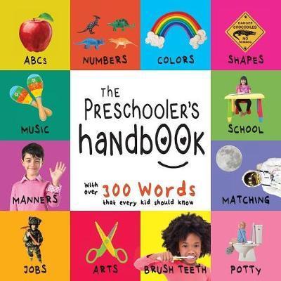 The Preschooler's Handbook: ABC's, Numbers, Colors, Shapes, Matching, School, Manners, Potty and Jobs, with 300 Words that every Kid should Know Paperback English by Martin, Dayna - 42892  - Image 2