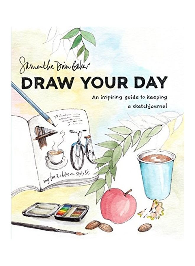 Draw Your Day: An Inspiring Guide to Keeping a Sketch Journal paperback english  - Image 1