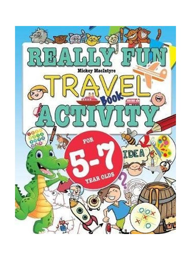 Really Fun Travel Activity Book For 5-7 Year Olds: Fun & educational activity book for five to seven year old children Paperback English by Macintrye, Mickey - 42825  - Image 2