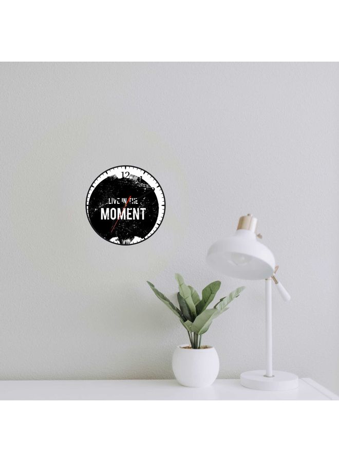 LOWHA Live In The Moment Decorative Wall Clock Battery Operated Black 30x30cm  - Image 2