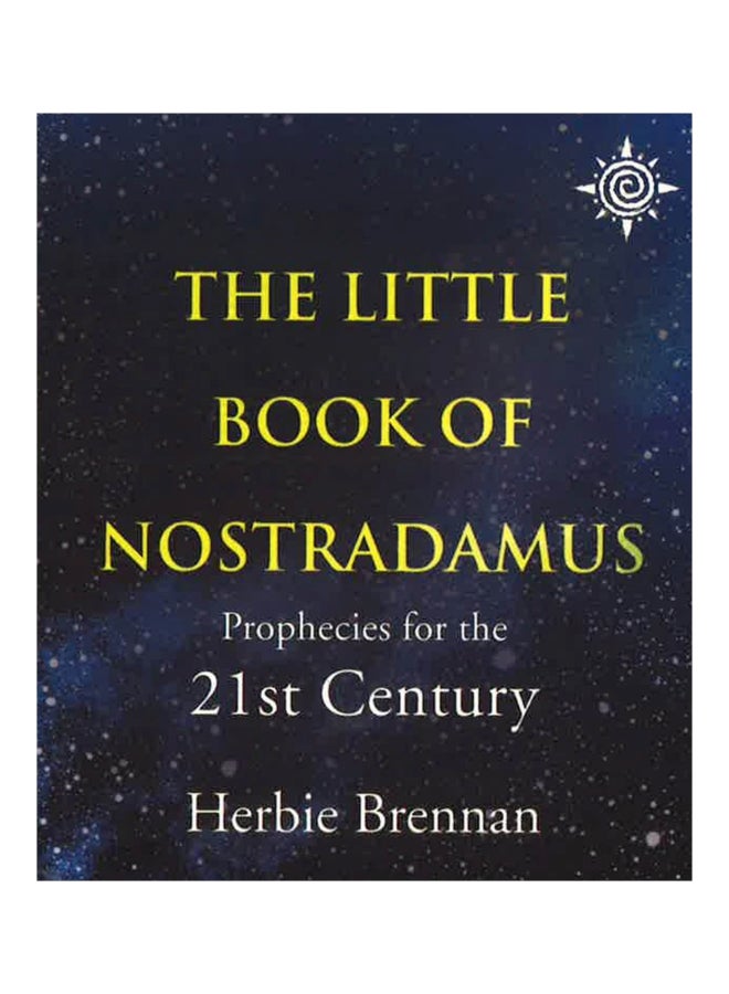Little Book Of Nostradamus: Prophecies For The 21st Century Paperback English by Brennan,Herbie 