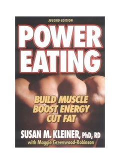 Power Eating: Build Muscle Boost Energy Cut Fat Paperback English by Susan M.Kleiner - 2001 