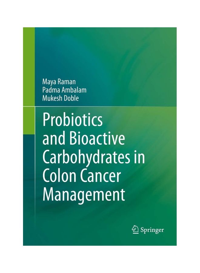 Probiotics And Bioactive Carbohydrates In Colon Cancer Management paperback english - 2016 