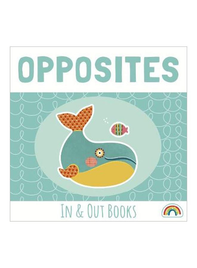 In And Out Books - Opposites! Board Book English by Hannah Sime - 30 Oct 2017