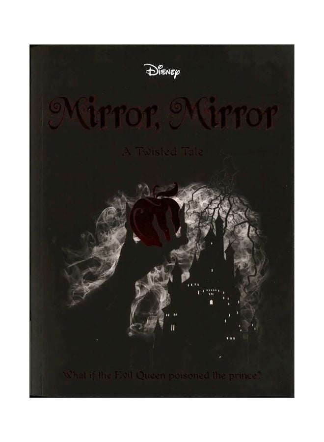 Mirror Mirror: A Twisted Tale: What If The Evil Queen Poisoned The Prince Paperback English by Igloo Books - 43552  - Image 1