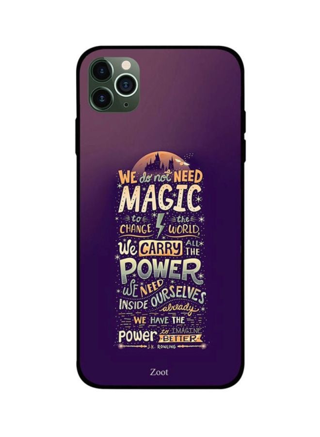 Zoot Protective Case Cover For Apple iPhone 11 Pro Max We Do Not Need Magic Power To Change The World