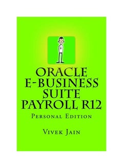 Oracle E-Business Suite Payroll R12 paperback english - 2 Jan 2014