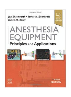 Anesthesia Equipment: Principles And Applications Hardcover English by Jan Ehrenwerth - 22 Oct 2020 