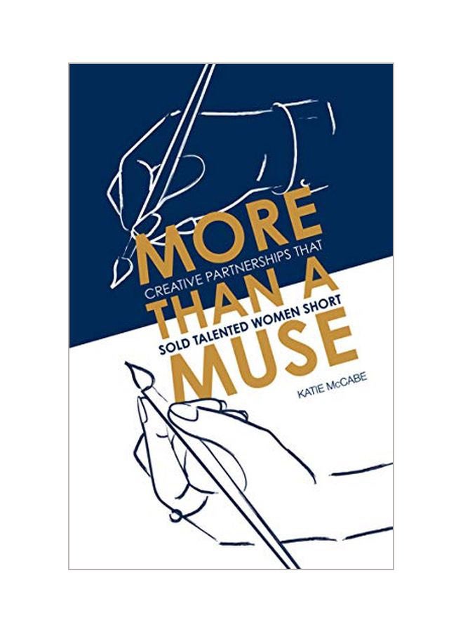 More Than A Muse: Creative Partnerships That Sold Talented Women Short hardcover english - 14 Apr 2020 