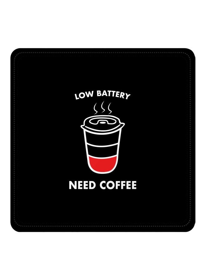 حاملة أكواب بنمط يحمل عبارة "Low Battery Need Coffee" أسود / أبيض / أحمر 3.8x3.8بوصة
