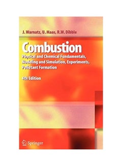 Combustion Physical And Chemical Fundamentals Modeling And Simulation Experimwnts Pollutant Formation Paperback English by Warnatz, J. 