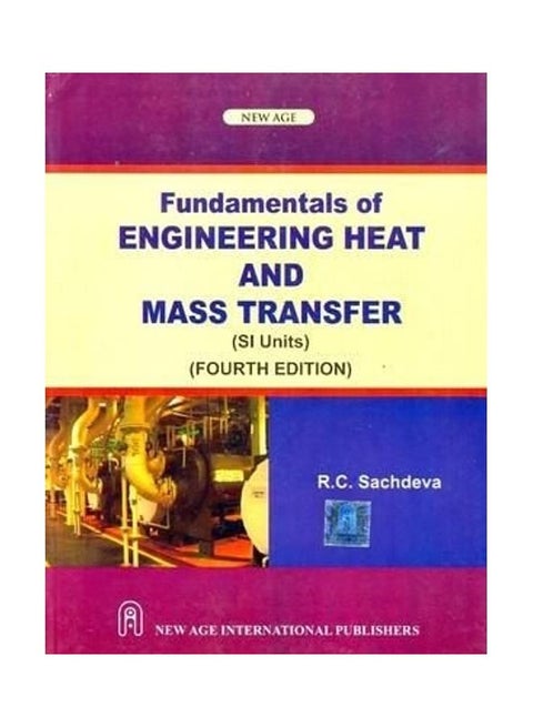 Fundamentals Of Engineering Heat And Mass Transfer Paperback English by Dr. R. C. Sachdeva