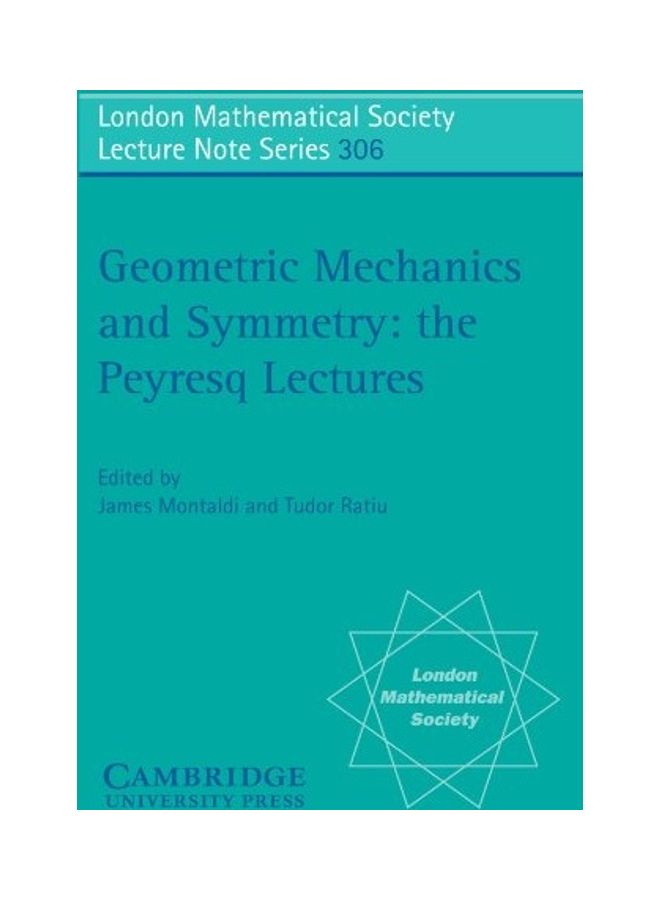 Geometric Mechanics And Symmetry The Peyresq Lectures Paperback English by Montaldi, James - 2005 