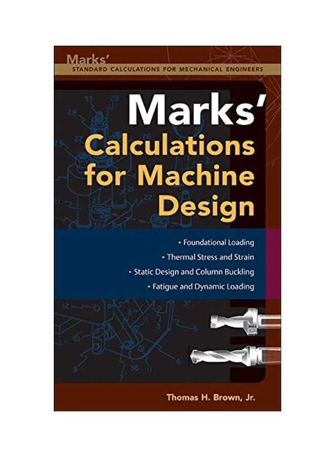 Marks Calculations For Machine Design Paperback English by Brown, Thomas - 2005 