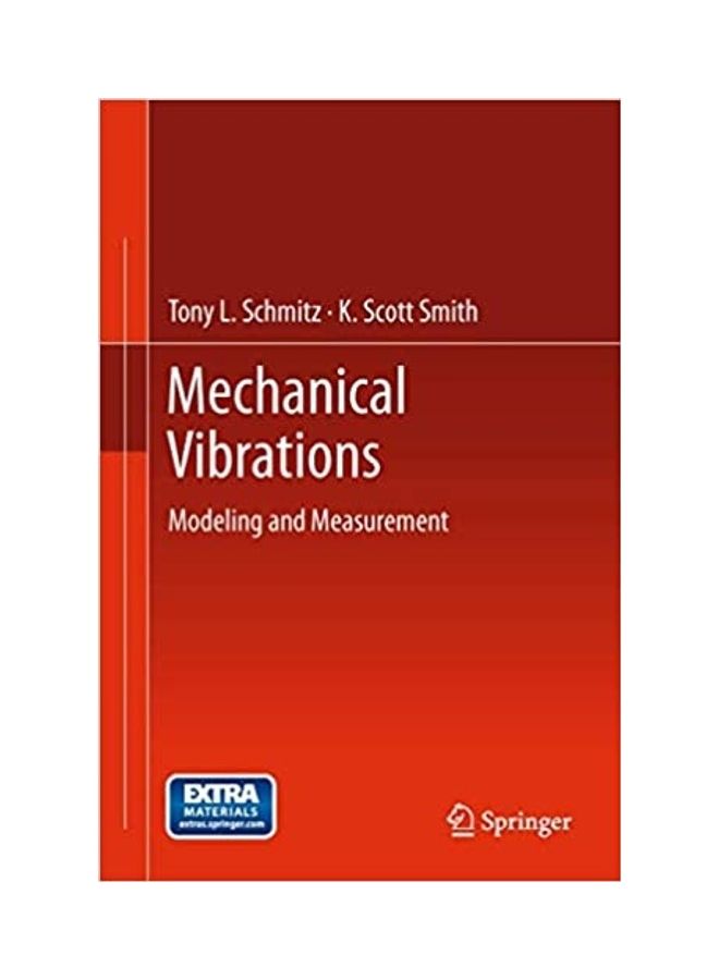 Mechanical Vibrations Modeling And Measurement Paperback English by Tony L. Schmitz 