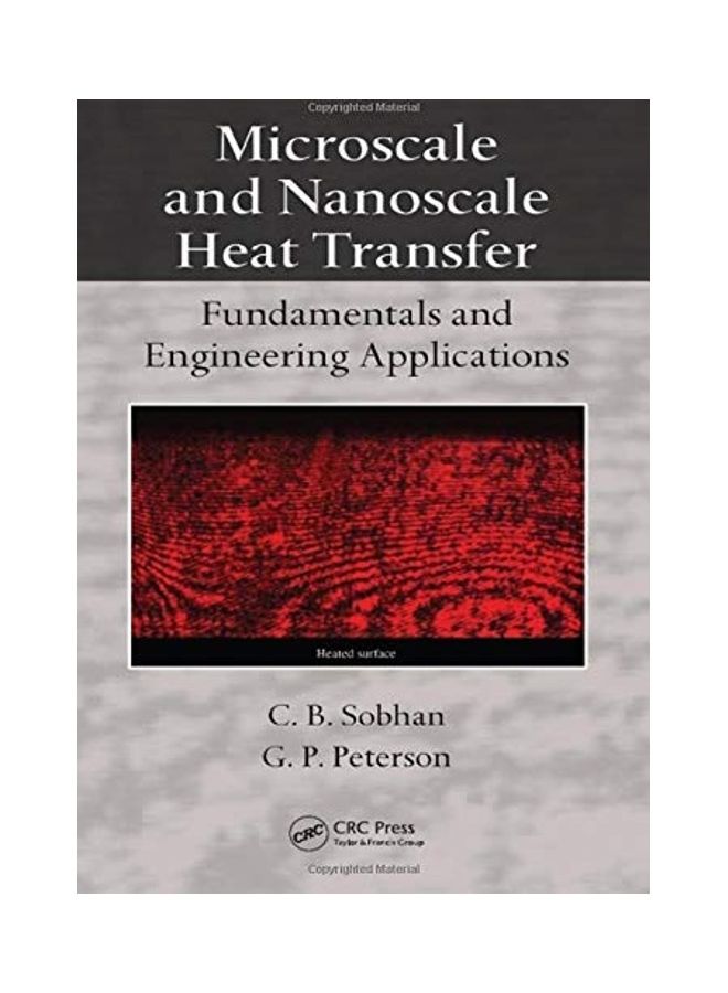 Microscale And Nanoscale Heat Transfer Fundamentals And Engineering Applications Paperback English by Sobhan - 2012 