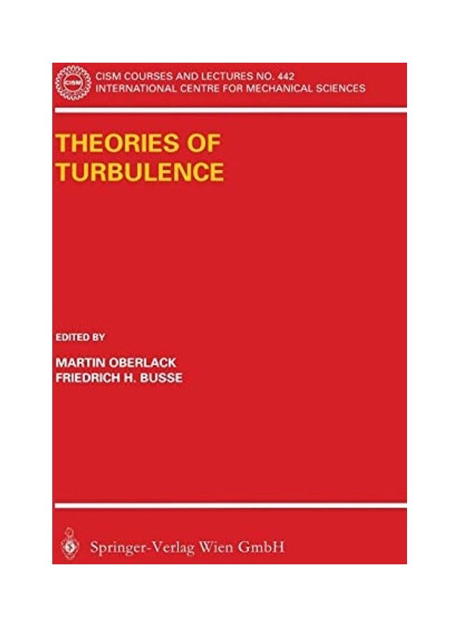 Theories Of Turbulence Paperback English by Busse, F.; Oberlack, M.