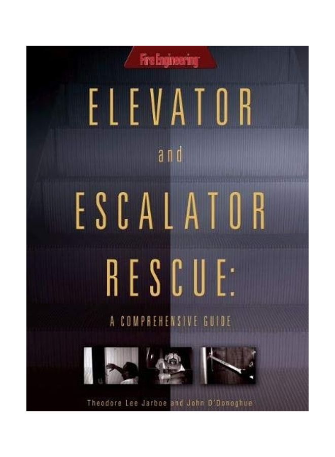Elevator and Escalator Rescue A Comprehensive Guide Paperback English by Jarboe, Theodore Lee - 38532 