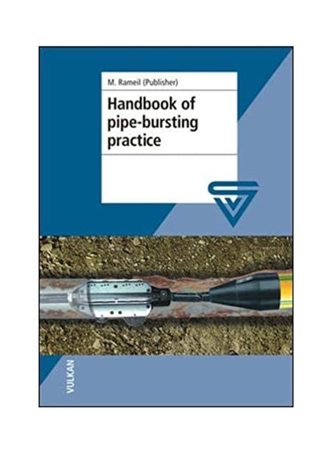 Handbook Of Pipe Bursting Practice Paperback English by Rameil, Meinolf - 2007 