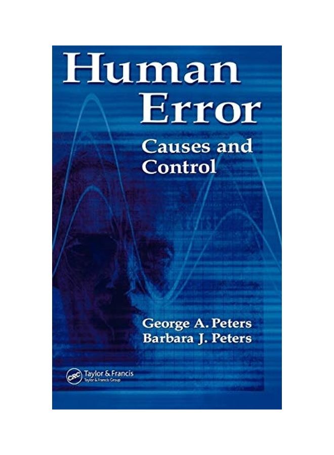 Human Error Causes And Control Paperback English by Peters, George A - 2006 