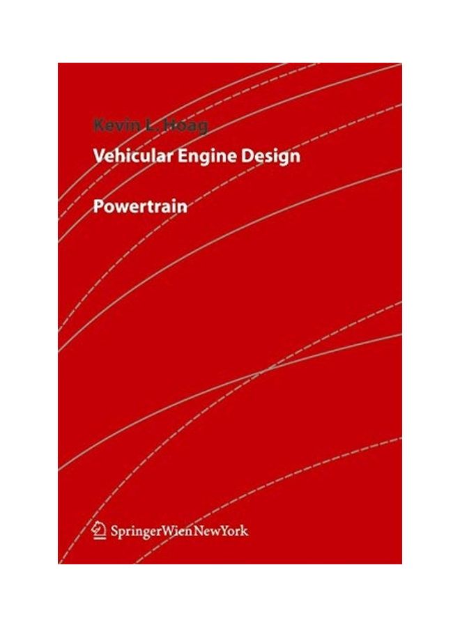 Vehicular Engine Design Paperback English by Hoag, Kevin - 2006 