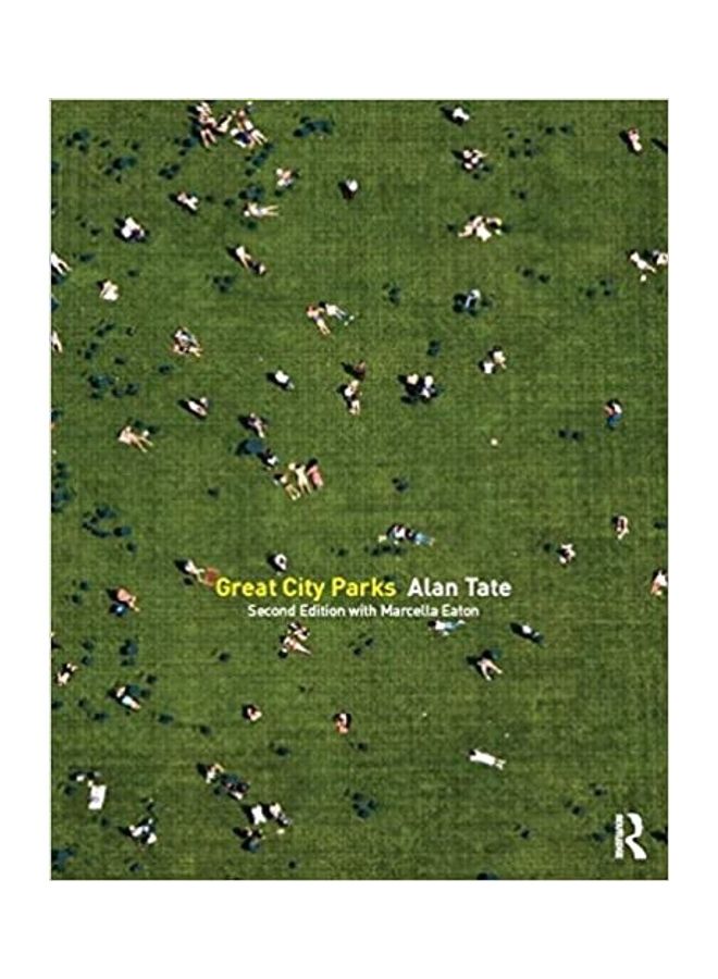 Great City Parks Paperback English by Alan Tate - 2015 