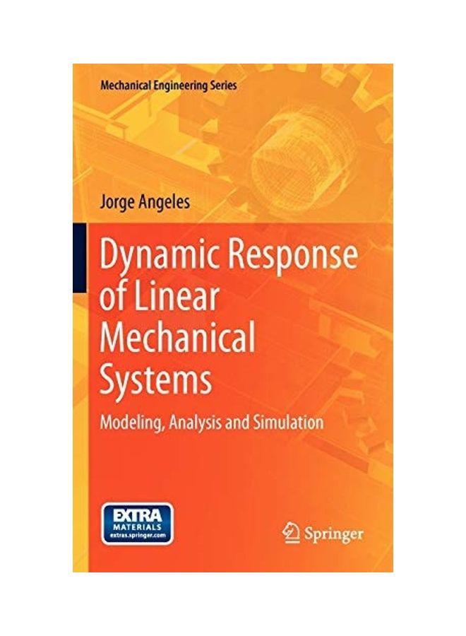Dynamic Response Of Linear Mechanical Systems Modeling Analysis And Simulation Paperback English by Angeles, Jorge 