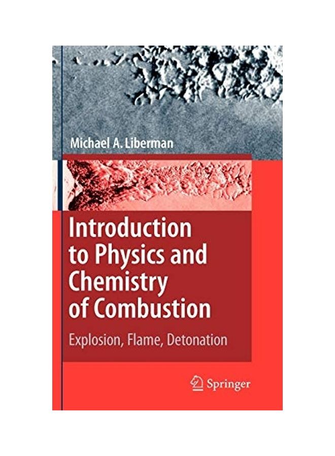 Introduction To Physics And Chemistry Of Combustion Explosion Flame Detonation paperback english - 2008