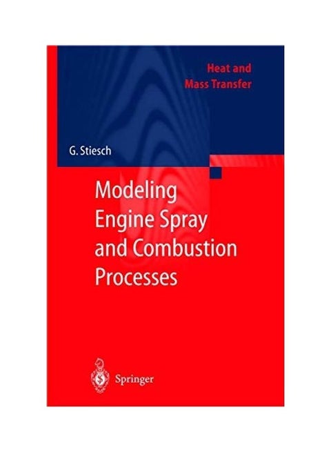 Modeling Engine Spray And Combustion Processes Paperback English by HENDERSON, NV, U.S.A