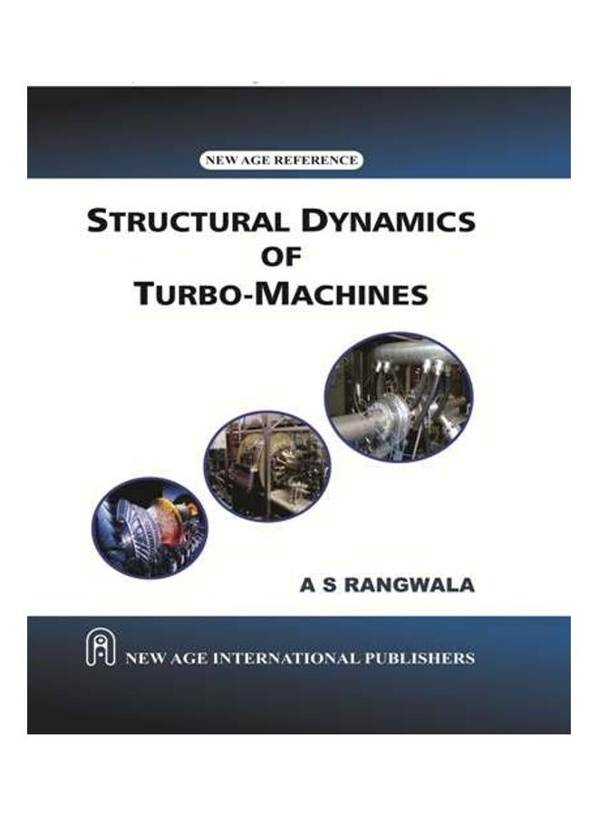 Structural Dynamics Of Turbo Machines Paperback English by Rangwala, A.S. 