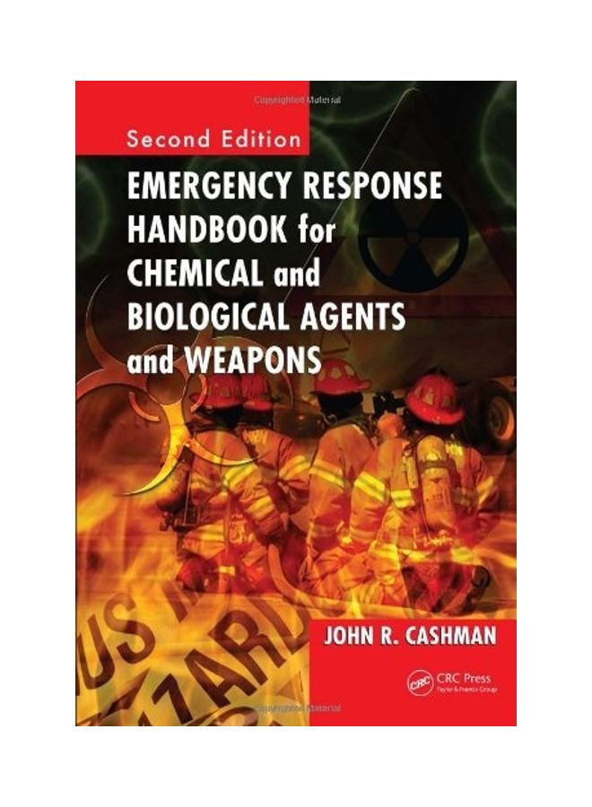 Emergency Response Handbook For Chemical And Biological Agents And Weapons Paperback English by John R. Cashman 