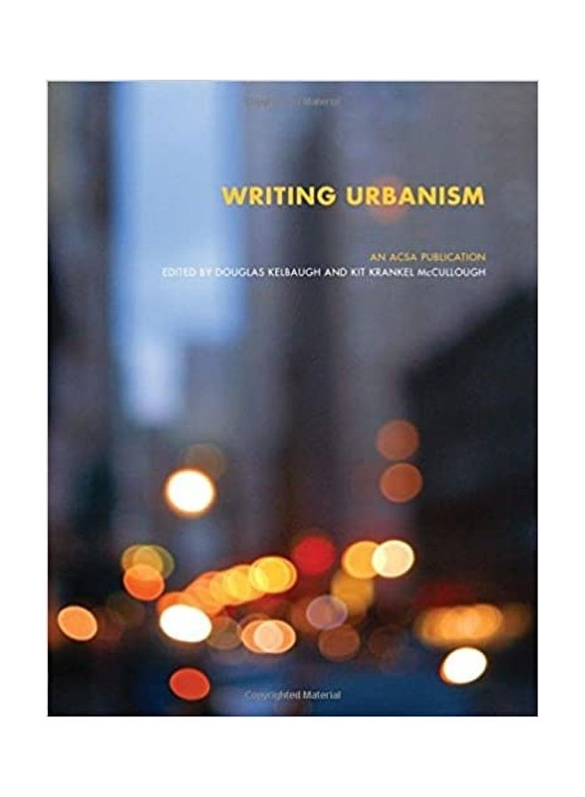 Writing Urbanism An Acsa Publication Paperback English by Routledge - 2008 