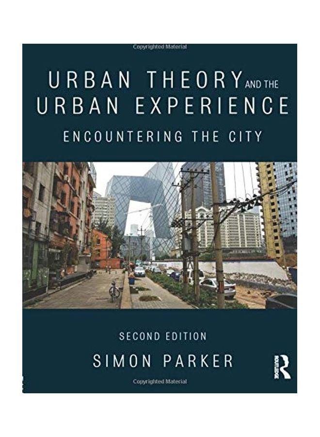 Urban Theory And The Urban Experience:Encountering The City Paperback English by Parker, Simon - 2015 