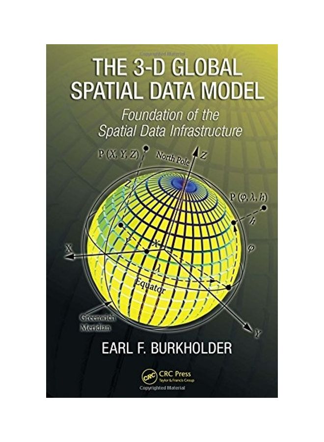 The 3-D Global Spatial Data Model Hardcover English by Earl F. Burkholder - 2008  - Image 1