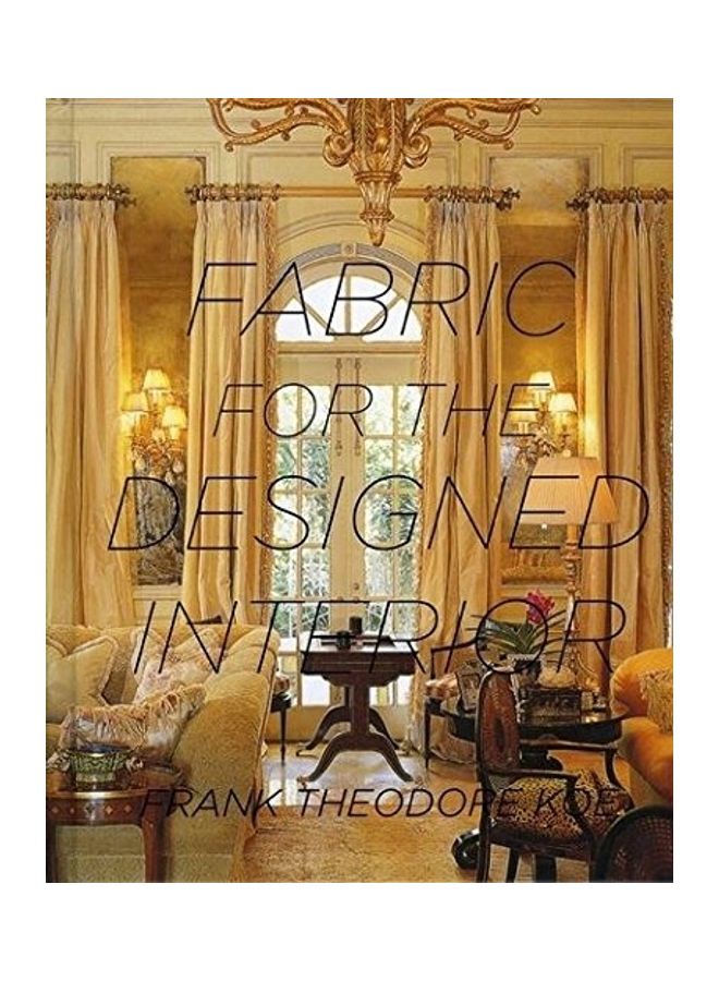 Fabric For The Designed Interior Hardcover English by Frank Theodore Koe - 2007 - Image 1
