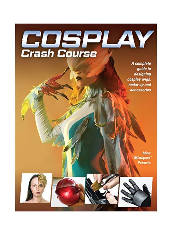 Cosplay Crash Course Paperback English by Mina Mistiqarts Petrovic - 43646