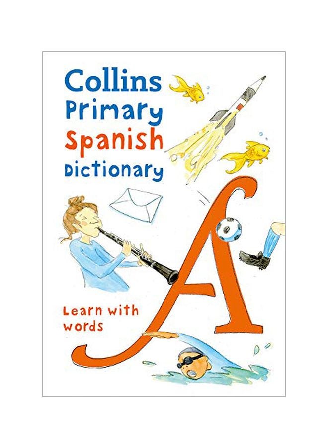 Primary Spanish Dictionary Paperback English by Collins Dictionaries - 43709