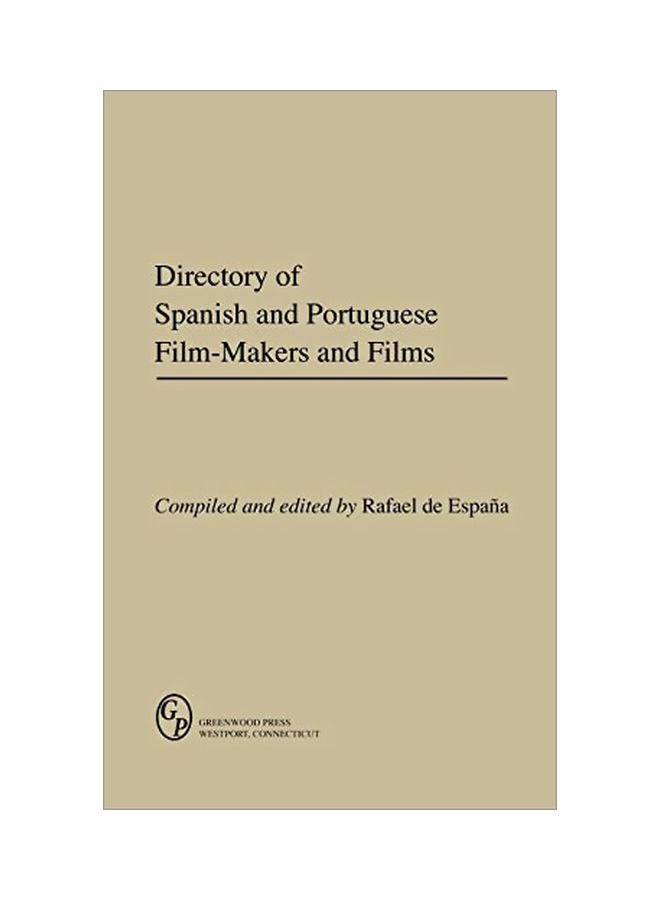 Directory Of Spanish And Portuguese Film-Makers And Films hardcover english - 01 May 1995