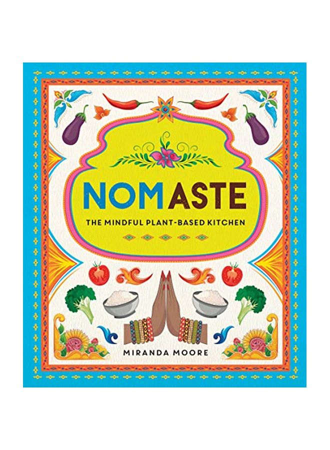 Nomaste: The Mindful, Plant-Based Kitchen hardcover english - 01 Jun 2021 
