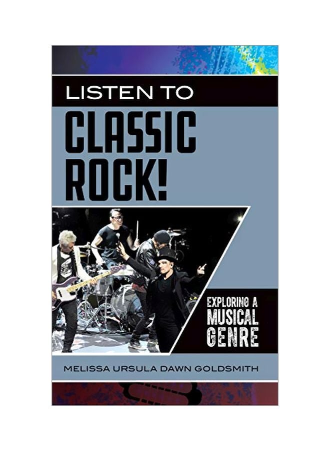 Listen To Classic Rock!: Exploring A Musical Genre hardcover english - 30 Nov 2019