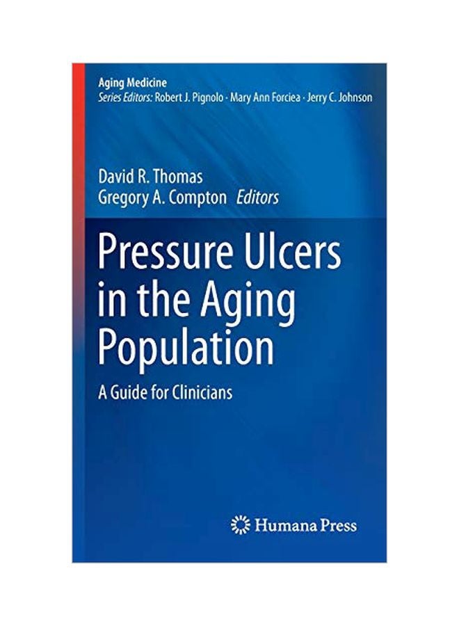 Pressure Ulcers In The Aging Population: A Guide For Clinicians Hardcover English - 01 Jan 2014 
