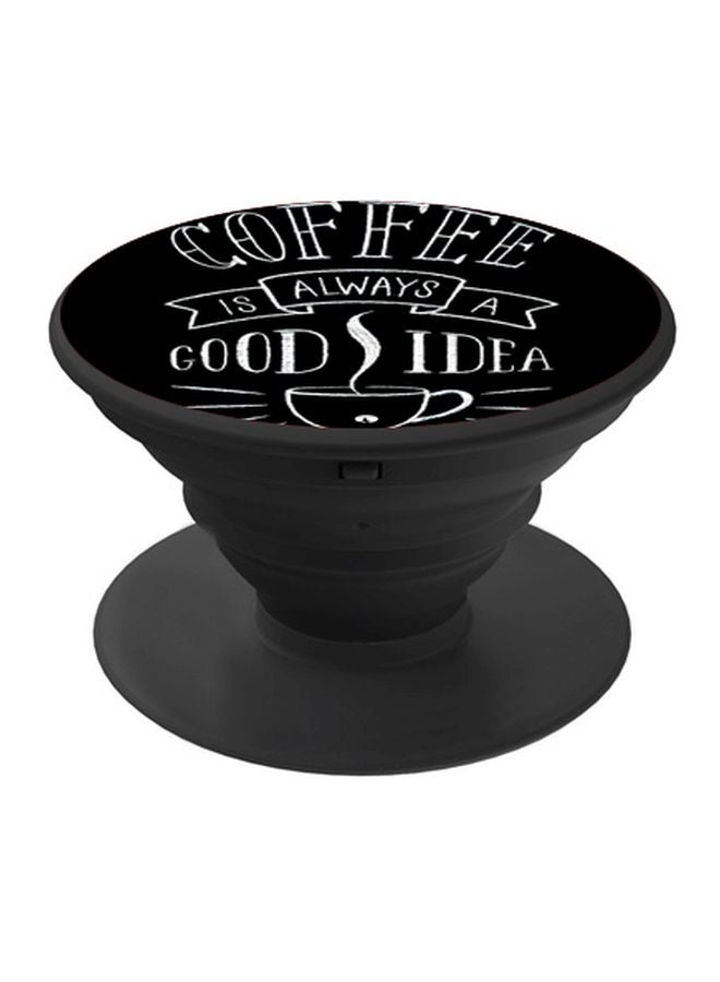 BP Quotes Printed Pop Socket Phone Holder Black/White - Image 1