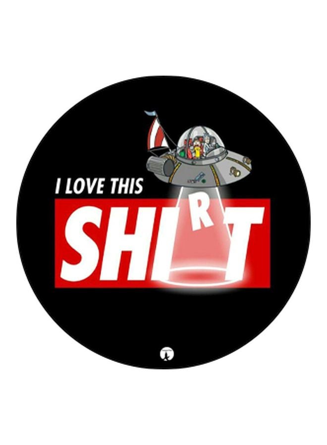 BP - I Love This Shirt Printed Pop Socket Phone Holder Black/Red/White - Image 1