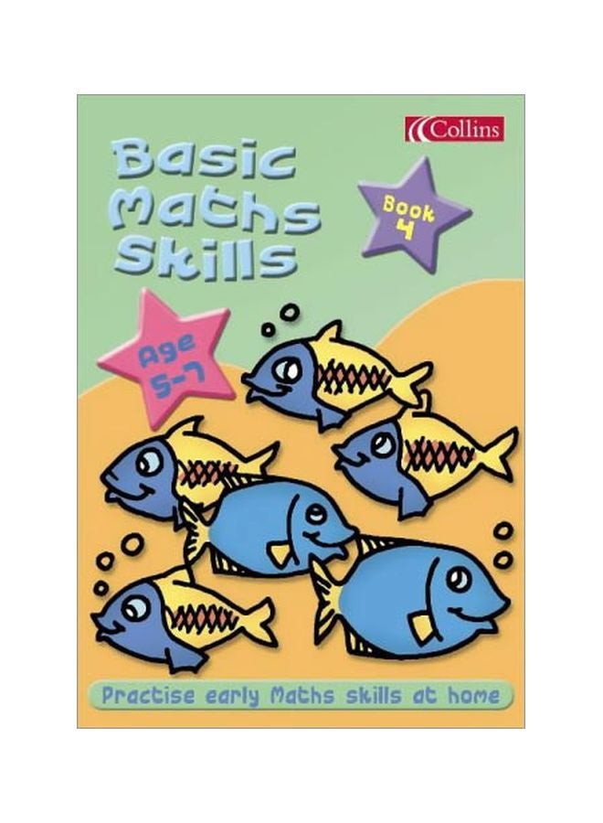 Basic Maths Skills: Practise Early Maths Skill At Home: Book 4 paperback english - 20 Jun 2002