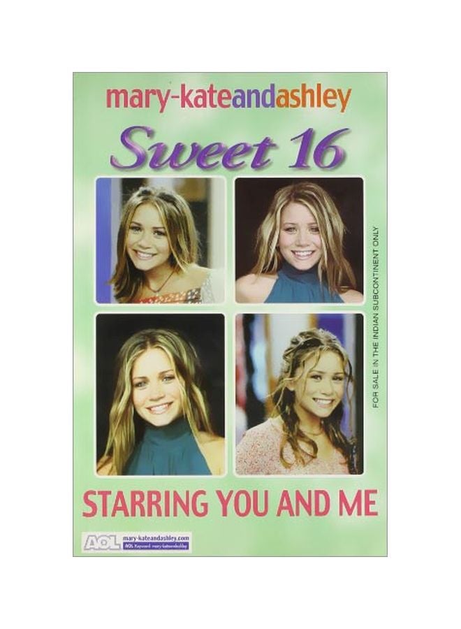 Starring You And Me: Sweet 16 Paperback English by Mary-Kate Olsen - 06 Jun 2005
