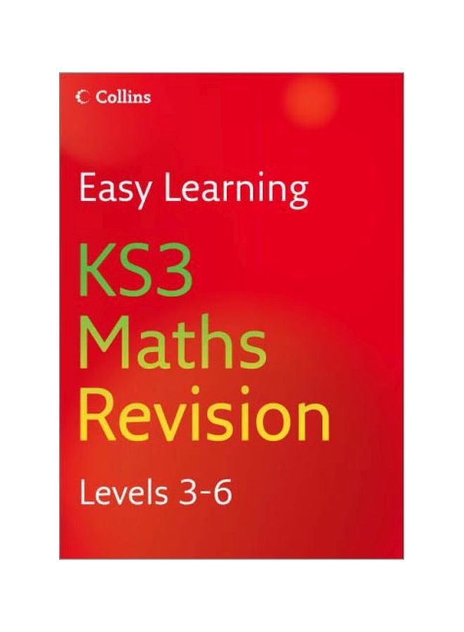 Easy Learning KS3 Maths Revision: Levels 3-6 Paperback English by Keith Gordon - 01 Sep 2006 