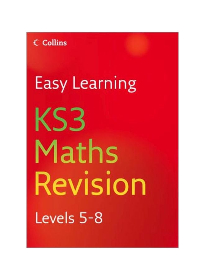 Easy Learning KS3 Maths Revision: Levels 5-8 Paperback English by Keith Gordon - 01 Sep 2006 